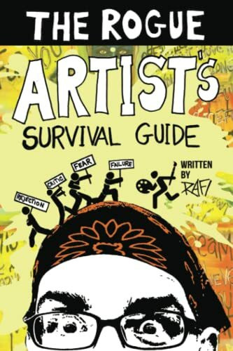 The Rogue Artist's Survival Guide (The Rogue Artist Series)