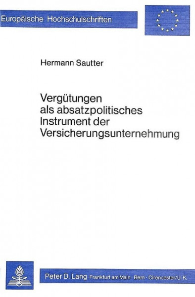 Vergütungen als absatzpolitisches Instrument der Versicherungsunternehmungen