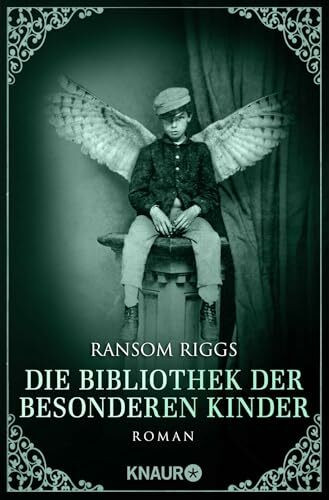 Die Bibliothek der besonderen Kinder: Roman (Die besonderen Kinder, Band 3)