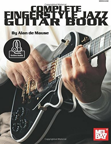 Complete Fingerstyle Jazz Guitar Book