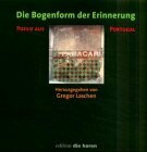 Die Bogenform der Erinnerung: Poesie aus Portugal (edition 'die horen')