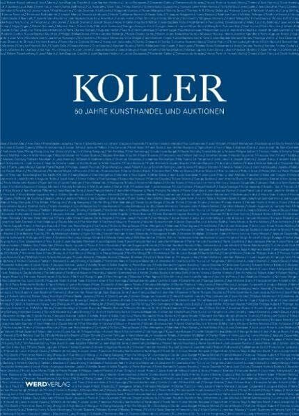 Koller: 50 Jahre Kunsthandel und Auktionen