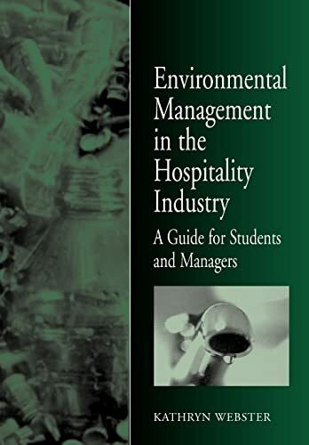 Environmental Management in the Hospitality Industry: A Guide for Students and Managers