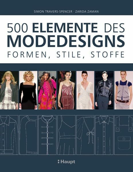500 Elemente des Modedesigns: Formen, Stile, Stoffe