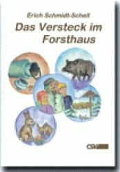 Das Versteck im Forsthaus