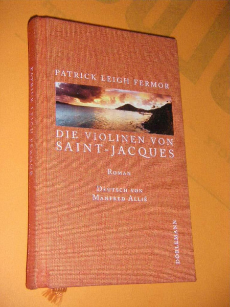 Die Violinen von Saint-Jacques: Ein Roman aus der Karibik