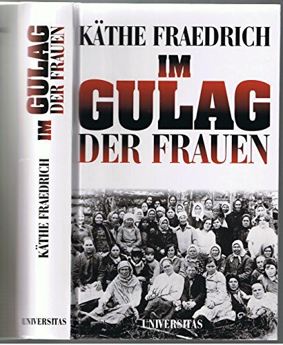 Im Gulag der Frauen