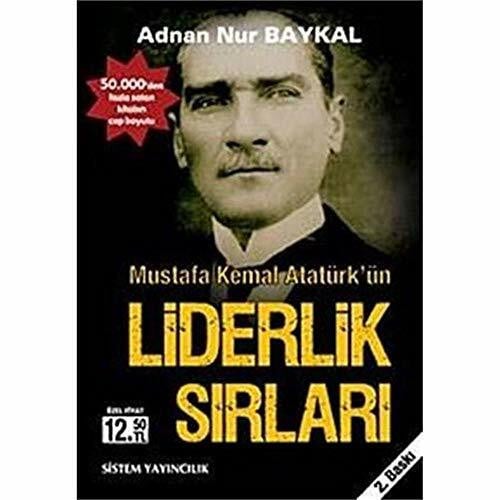 ATATÜRKÜN LİDERLİK SIRLARI