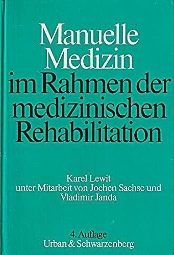 Manuelle Medizin im Rahmen der medizinischen Rehabilitation
