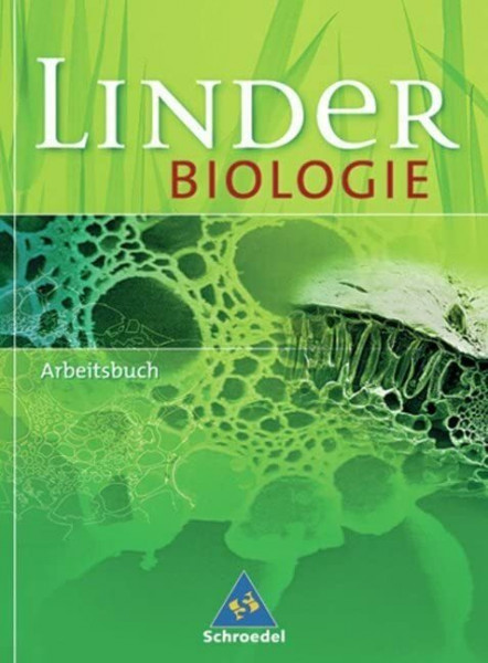 LINDER Biologie SII Arbeitsbuch: Arbeitsbuch mit Aufgaben und Lösungen: 22. Auflage 2005 / Arbeitsbuch mit Aufgaben und Lösungen (LINDER Biologie SII: 22. Auflage 2005)