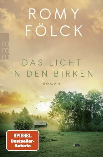 Das Licht in den Birken: Eine berührende Geschichte über Mut und Zusammenhalt | SPIEGEL-Bestsellerautorin von "Die Rückkehr der Kraniche"