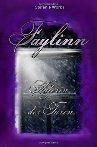 Faylinn - Hüterin der Türen Komplettband: Hüterin der Türen