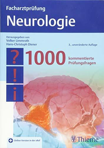 Facharztprüfung Neurologie: 1000 kommentierte Prüfungsfragen