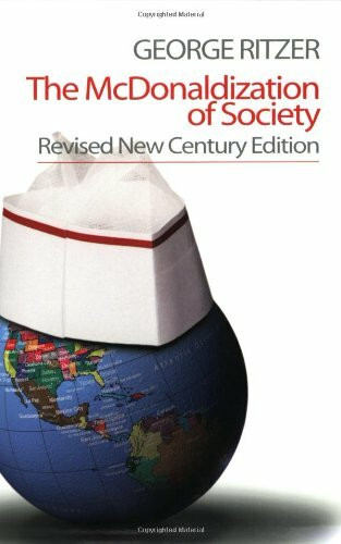 The McDonaldization of Society: Revised New Century Edition