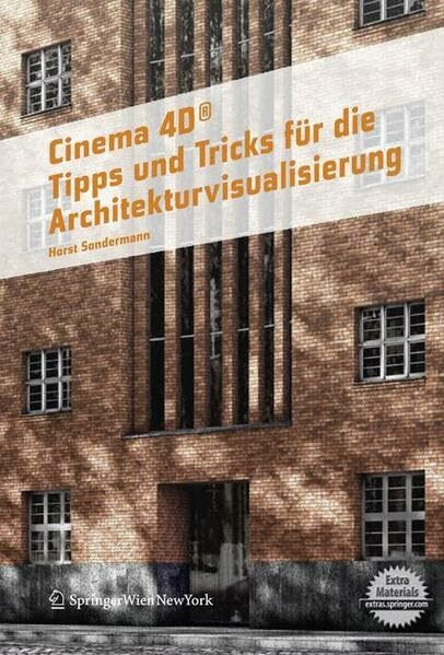 Cinema 4D. Tipps und Tricks für die Architekturvisualisierung