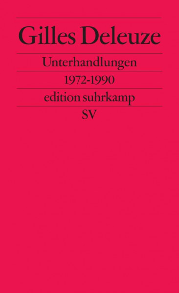 Unterhandlungen: 1972–1990 (edition suhrkamp)
