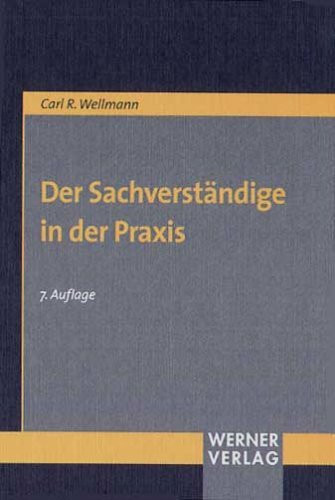 Der Sachverständige in der Praxis