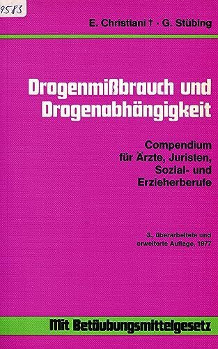 Drogenmißbrauch und Drogenabhängigkeit
