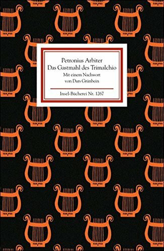 Das Gastmahl des Trimalchio: Mit e. Nachw. v. Durs Grünbein (Insel-Bücherei)
