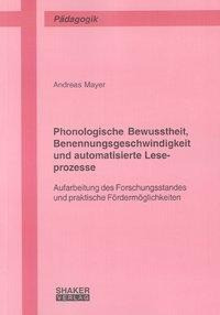 Phonologische Bewusstheit, Benennungsgeschwindigkeit und automatisierte Leseprozesse
