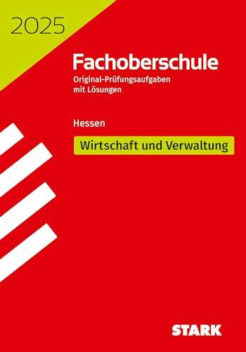 STARK Abschlussprüfung FOS Hessen 2025 - Wirtschaft und Verwaltung (Abitur-Prüfungen)