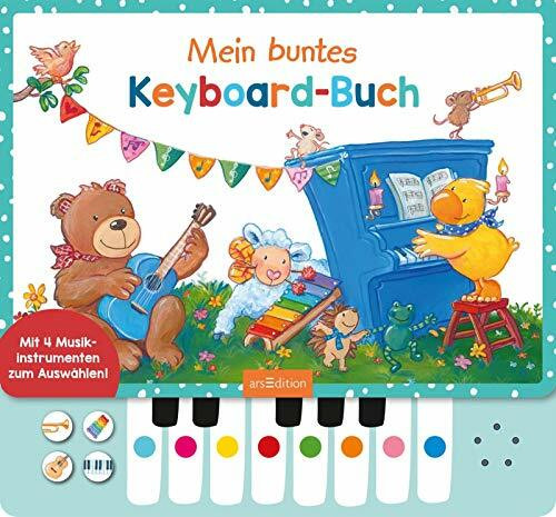 Mein buntes Keyboard-Buch: Mit vier Musikinstrumenten zum Auswählen! | Lieblingslieder zum Selberspielen, interaktives Sound-Buch für Kinder ab 3 Jahren