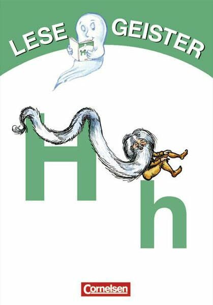 Lesegeister: 1./2. Schuljahr - H wie Heinzelmännchen: Geschichten für Erstleser Lesegeister: 1./2. Schuljahr - H wie Heinzelmännchen: Geschichten für Erstleser