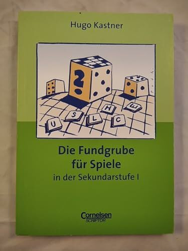 Fundgrube - Sekundarstufe I: Die Fundgrube für Spiele - Bisherige Ausgabe