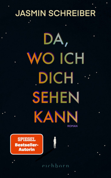 Da, wo ich dich sehen kann: Roman. »Ein tief berührender, sehr klarer Roman über einen Femizid ― aber gleichzeitig ein Buch über das Weiterleben.« NDR Buch des Monats