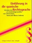 Einführung in die spanische Rechtssprache /Introducción a la terminologia jurídica (Rechtssprache des Auslands)