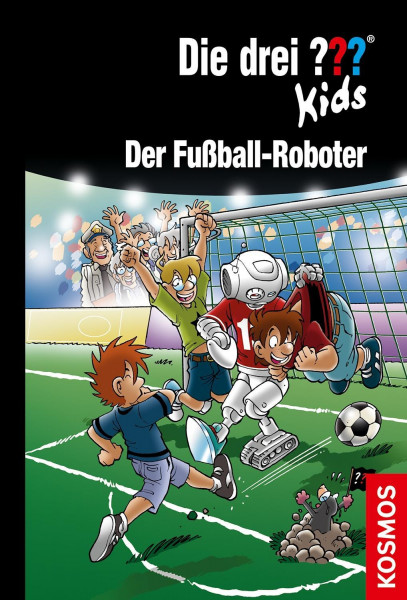 Die drei ??? Kids 75. Der Fußball-Roboter (drei Fragezeichen)