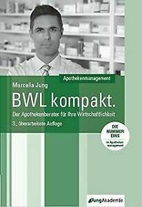 BWL kompakt - Der Apothekenberater für Ihre Wirtschaftlichkeit