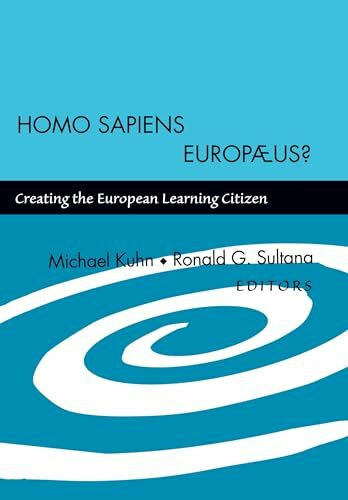 Homo Sapiens Europæus?: Creating the European Learning Citizen