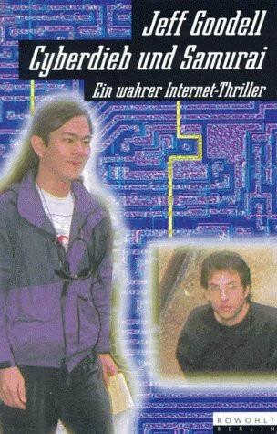 Cyberdieb und Samurai: Ein wahrer Internet-Thriller