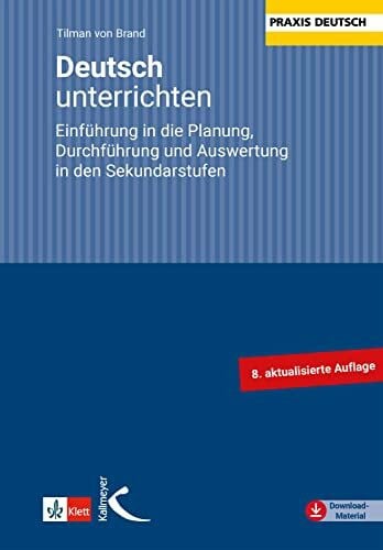 Deutsch unterrichten. Einführung in die Planung, Durchführung und Auswertung in den Sekundarst...