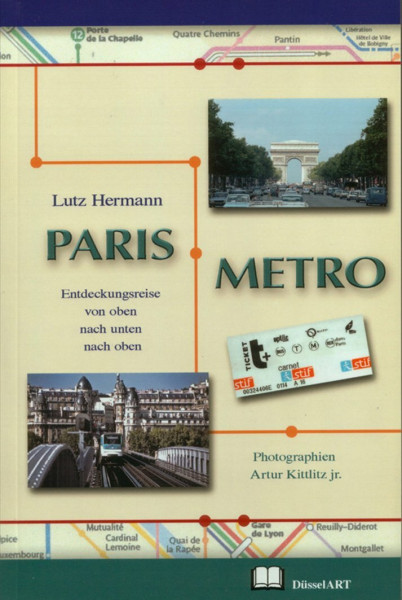 Paris - Metro: Entdeckungsreise von oben nach unten nach oben
