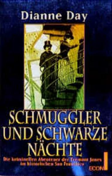 Schmuggler und schwarze Mächte: Die kriminellen Abenteuer der Fremont Jones im historischen San Francisco (ETB - Econ & List Taschenbuch)
