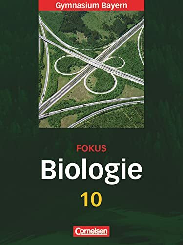 Fokus Biologie - Gymnasium Bayern - 10. Jahrgangsstufe: Schulbuch