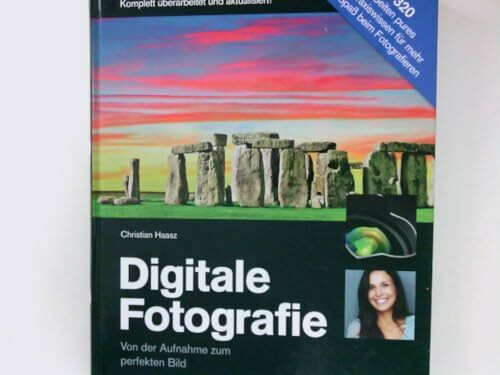 Digitale Fotografie, Von der Aufnahme zum perfekten Bild