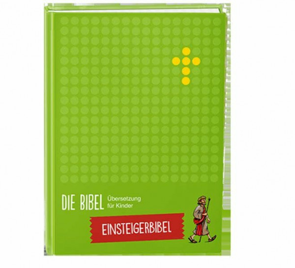 Einsteigerbibel – Die Bibel - Übersetzung für Kinder