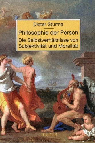 Philosophie der Person. Die Selbstverhältnisse von Subjektivität und Moralität: 2. Auflage