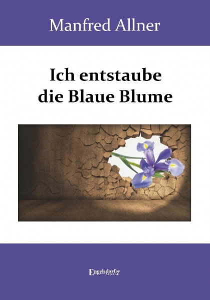 Ich entstaube die Blaue Blume