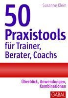 50 Praxistools für Trainer, Berater und Coachs