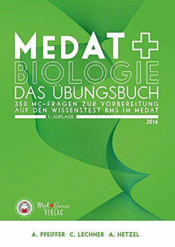 MedAT - Biologie im BMS - Das Übungsbuchden Wissenstest BMS im MedAT: 350 MC-Fragen zur Vorbereitung auf den Wissenstest BMS im MedAT