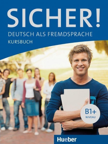 Sicher! B1+. Kursbuch