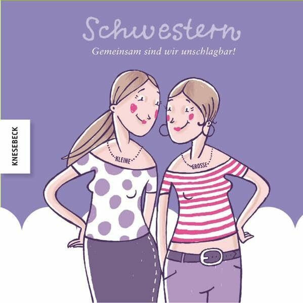 Schwestern - gemeinsam sind wir unschlagbar!