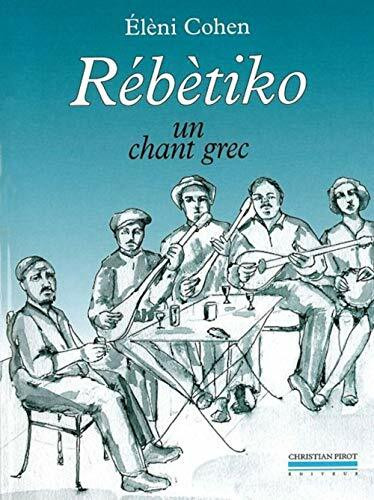 Rebetiko (+1Cd): Un Chant Grec