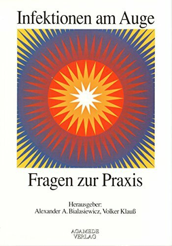 Infektionen am Auge / Fragen zur Praxis
