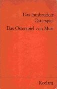 Das Innsbrucker Osterspiel - Das Osterspiel von Muri: Mhdt. /Dt (Reclams Universal-Bibliothek)