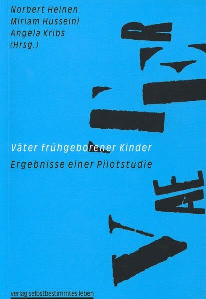 Väter frühgeborener Kinder: Ergebnisse einer Pilotstudie